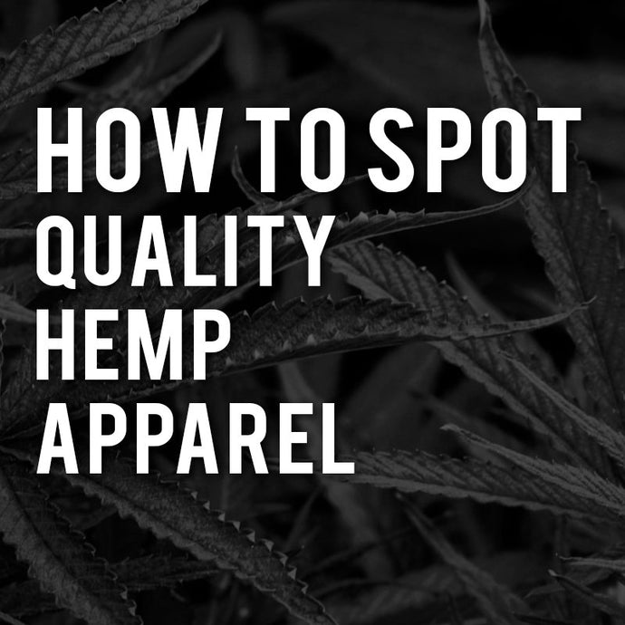 How to Spot Quality Hemp Apparel